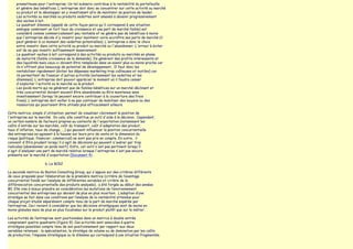 prometteuse pour l'entreprise. Un tel scénario contribue à la rentabilité du portefeuille
       et génère des bénéfices. L'entreprise doit donc se concentrer sur cette activité ou marché
       ou produit et le développer en y investissant afin de maintenir sa position de leader.
       Les activités ou marchés ou produits vedettes sont amenés à devenir progressivement
       des vaches à lait.
   ●   Le quadrant dilemme (appelé de cette façon parce qu'il correspond à une situation
       ambigüe combinant un fort taux de croissance et une part de marché faible) est
       considéré comme commercialement peu rentable et ne génère pas de bénéfices à moins
       que l'entreprise décide d'y investir pour maintenir voire accroître ses parts de marché (il
       peut générer à ce moment des vedettes potentielles). L'entreprise a donc le choix
       entre investir dans cette activité ou produit ou marché ou l'abandonner. L'erreur à éviter
       est de ne pas investir suffisamment massivement.
   ●   Le quadrant vaches à lait correspond à des activités ou produits ou marchés en phase
       de maturité (faible croissance de la demande). Ils génèrent des profits intéressants et
       des liquidités mais ceux-ci doivent être remplacés dans un avenir plus ou moins proche car
       ils n'offrent plus beaucoup de potentiel de développement.. Il faut donc les
       rentabiliser rapidement (éviter les dépenses marketing trop coûteuses et inutiles) car
       ils permettent de financer d'autres activités (notamment les vedettes et les
       dilemmes). L'entreprise doit pouvoir apprécier le moment où il faudra cesser
       d'exploiter l'activité ou le marché ou le produit.
   ●   Les poids morts qui ne génèrent que de faibles bénéfices sur un marché déclinant et
       très concurrentiel doivent souvent être abandonnés ou être maintenus sans
       investissement (lorsqu'ils peuvent encore contribuer à la couverture des frais
       fixes). L'entreprise doit veiller à ne pas continuer de mobiliser des moyens ou des
       ressources qui pourraient être utilisés plus efficacement ailleurs.

Cette matrice, simple d'utilisation, permet de visualiser clairement la position de
l'entreprise sur le marché. En cela, elle constitue un outil d'aide à la décision. Cependant,
un certain nombre de facteurs propres au contexte de l'exportation (notamment les
coûts d'entrée sur les marchés, coût du transport, coût d'adaptation des produit,
taux d'inflation, taux de change, ...) qui peuvent influencer la position concurrentielle
des entreprises en agissant à la hausse sur leurs prix de vente et la dimension du
risque (politique, financier, commercial) ne sont pas pris en compte. En outre, il
convient d'être prudent lorsqu'il s'agit de décisions qui peuvent s'avérer par trop
radicales (abandonner un poids mort). Enfin, cet outil n'est pas pertinent lorsqu'il
s'agit d'analyser une part de marché relative lorsque l'entreprise n'est pas encore
présente sur le marché d'exportation (Document 4) .

                        b. Le BCG2

La seconde matrice du Boston Consulting Group, qui s'appuie sur des critères différents
de ceux proposés pour l‛élaboration de la première matrice (critère de l‛avantage
concurrentiel fondé sur l‛analyse de différentes variables et critère de la
différenciation concurrentielle des produits analysés), a été forgée au début des années
80. Elle vise à mieux prendre en considération les mutations de l‛environnement
concurrentiel des entreprises qui devient de plus en plus incertain. L‛adoption d‛une
stratégie se fait dans ces conditions par l‛analyse de la rentabilité attendue pour
chaque projet étudié séparément compte tenu de la part de marché espérée par
l‛entreprise. Ceci revient à considérer que les décisions stratégiques sont de moins en
moins globales mais de plus en plus focalisées sur le produit plutôt que sur le métier.

Les activités de l‛entreprise sont positionnées dans un matrice à double entrée
comprenant quatre quadrants (figure 9). Ces activités sont associées à quatre
stratégies possibles compte tenu de son positionnement par rapport aux deux
variables retenues : la spécialisation, la stratégie de volume ou de domination par les coûts
de production, l‛impasse stratégique ou le dilemme qui correspond à une situation fragmentée.
 