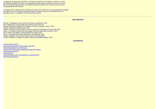 La démarche de segmentation permet à l'entreprise d'identifier et de mesurer l'évolution, à terme,
des différents groupes de clients sur lesquels elle souhaite plus particulièrement mettre en oeuvre
des actions marketing spécifiques. Cette démarche peut se dérouler sur un marché isolé ou sur une
zone géographique plus étendue.

L'entreprise doit d'abord mettre en évidence le champ concurrentiel sur chacun des segments envisagés
puis définir la ou les stratégies les plus pertinentes. La mise en oeuvre de cette démarche, sur le
plan opérationnel, correspond à l'étude du prochain chapitre.




                                                                                                        BIBLIOGRAPHIE

Bartlett, le management sans frontières, Editions d'organisation, 1991
Brun, Segmentation internationale des marchés, RFG nov/dec 88
Chaliand, Anthologie mondiale de la stratégie, 4e édition, Bouquins, Laffont, 2001
Ohmae, le génie du stratège, Dunod, 1991
Ohmae, l'entreprise sans frontières, nouveaux impératifs stratégiques, Interéditions, 1991
Pastre, La stratégie internationale des groupes financiers américains, Economica, 1979
Petit, Lemaire, Stratégies d'internationalisation, Dunod, 1997
Porter, L'avantage concurrentiel des nations, Interéditions, 1993
Smadja, Segmenter ses marchés, Presses universitaires Romandes,
Urban et Vendemini, European Strategic Alliances, ed. Blackwell Business, 1992

                                                                                                        SITOGRAPHIE

www.strategic-road.com
www.bcg.fr/publications/content/public_paris.dml
www.mckinseyquarterly.com/home.asp
college.hmco.com/business/anderson/strategic/1e/students
www.strategie-aims.com
www.bessis.com
www.ovsm.unige.ch/conf_ovsm/webcast_conferences.htm
www.meansbusiness.com
 