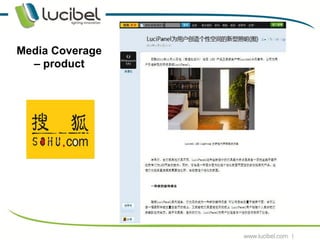 Media Coverage
  – product




                 14
 