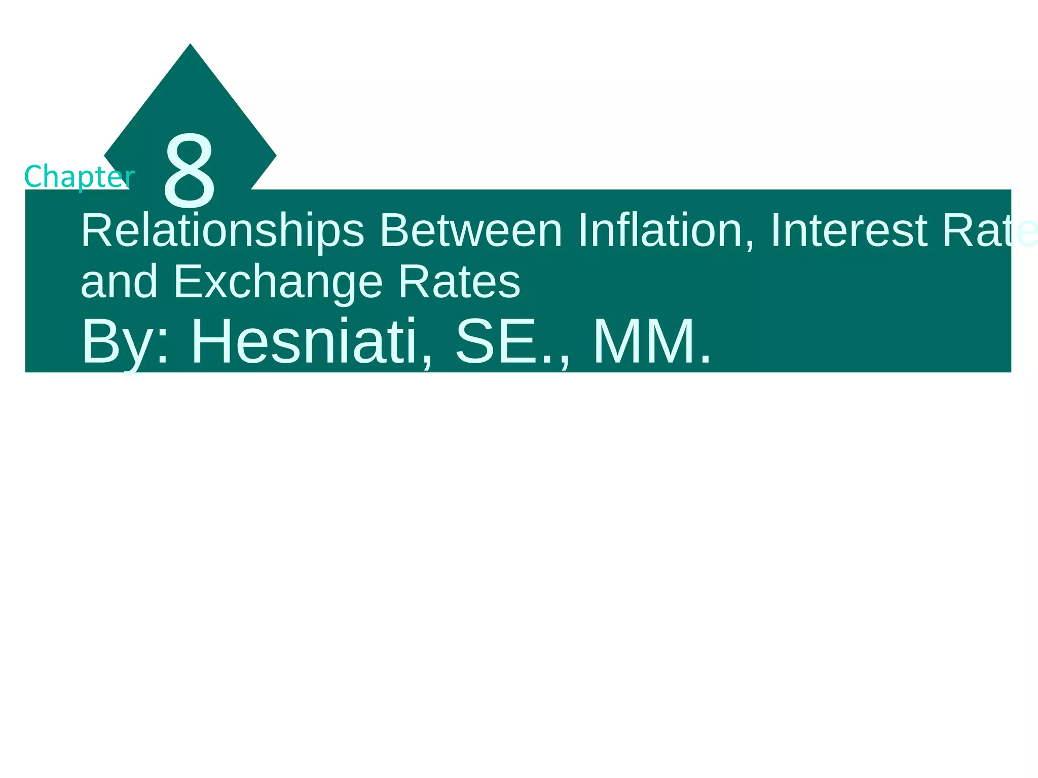 Relationship between Inflation, Interest Rates, and Exchange Rates PPT