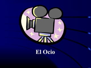 El Ocio
 