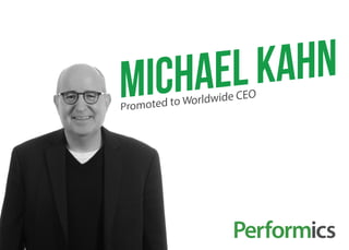 michaelkahn
Promoted to Worldwide CEO
 