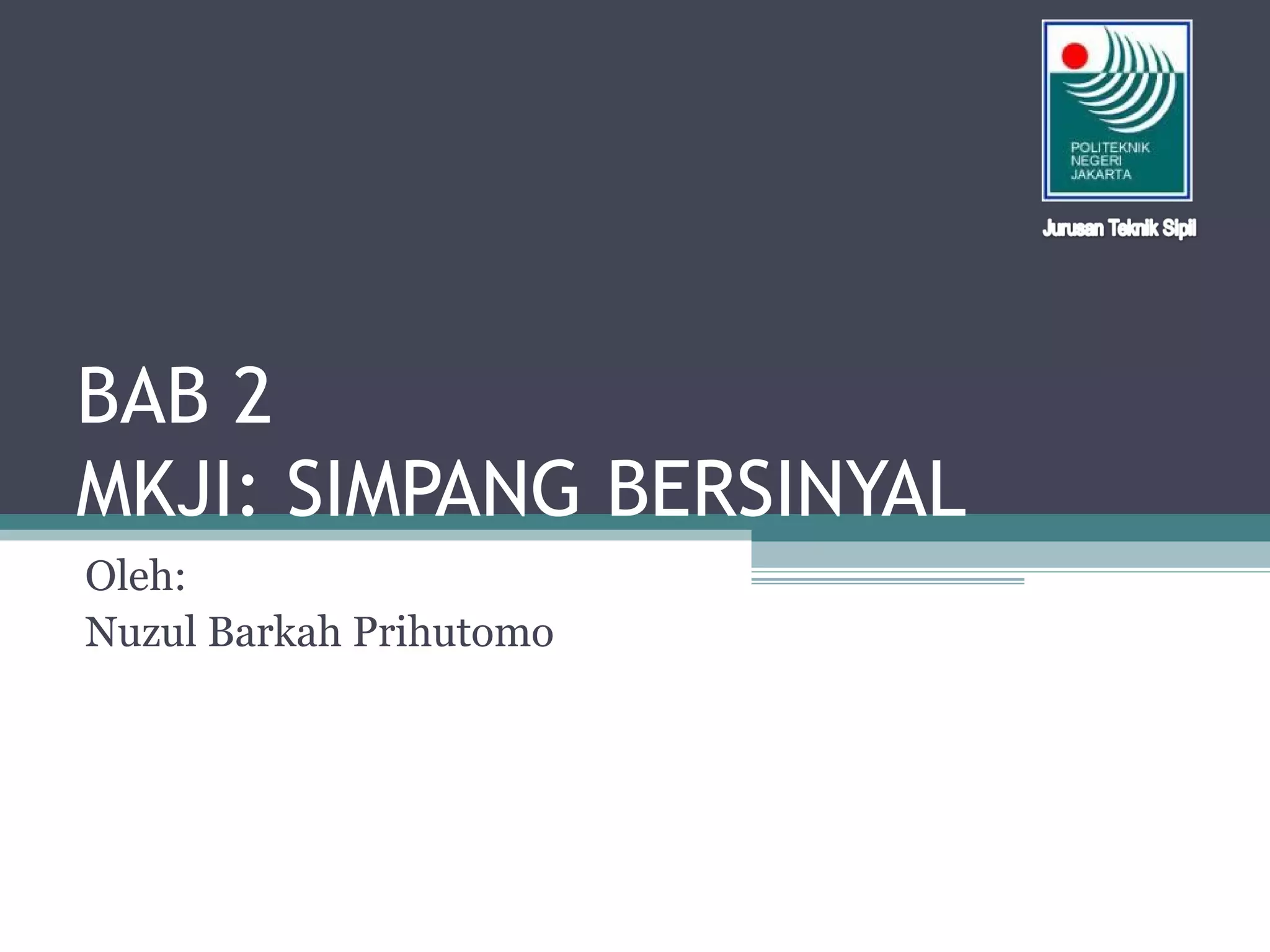 Simfang Mkji simpang bersinyal | PPT