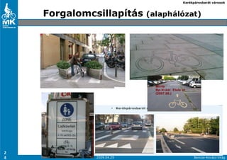 Kerékpárosbarát városok



    Forgalomcsillapítás    (alaphálózat)




2
    24
4             2009.04.29                 Bencze-Kovács Virág
 