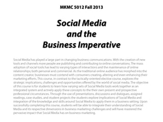"Social Media and the Business Imperative" Part 3: MKMC 5102