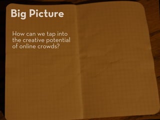 Crowds and Creativity