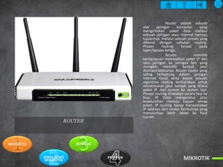 Router [Mikrotik] | PPTX