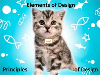 Elements of Design Principles  of Design 