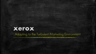 Marketing case study - XEROX