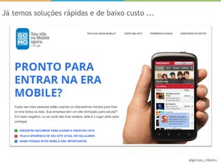 Já temos soluções rápidas e de baixo custo ...




                                                 @gerson_ribeiro
 