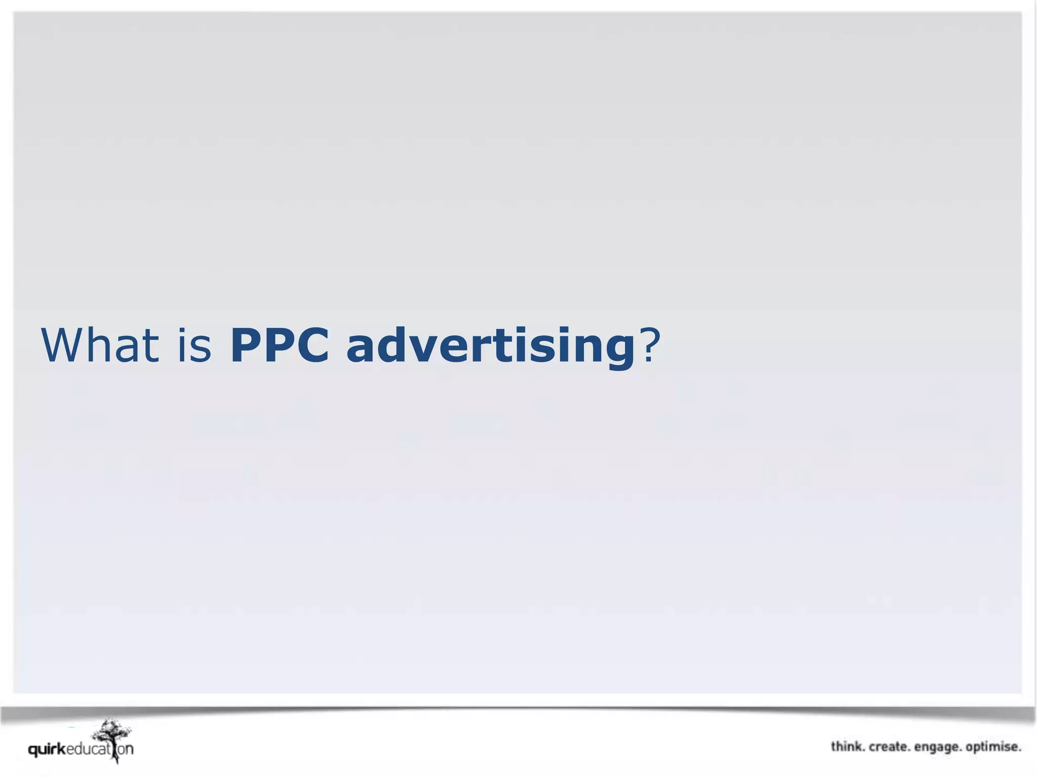 What is PPC advertising?
 