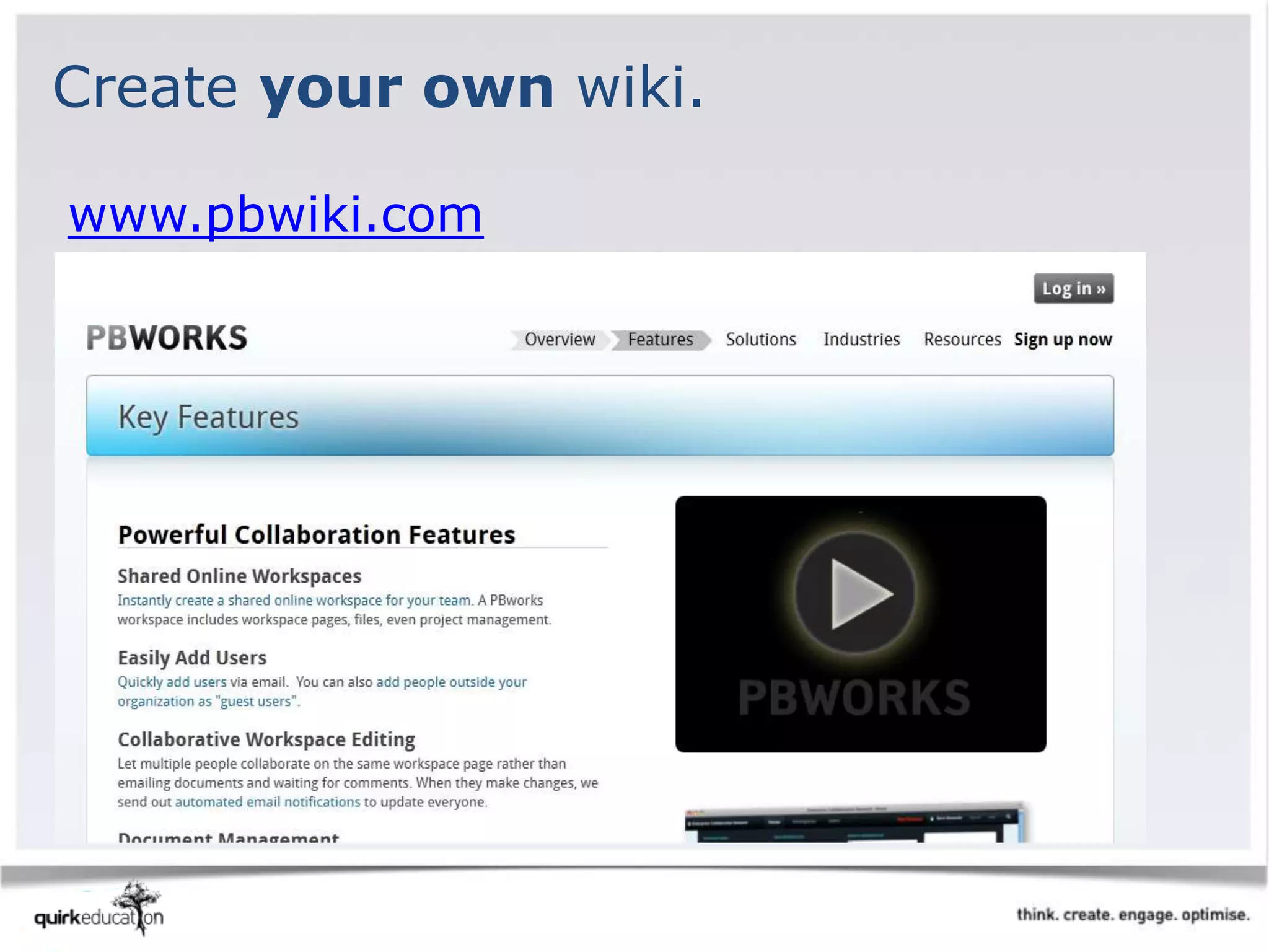 www.pbwiki.com
Create your own wiki.
 
