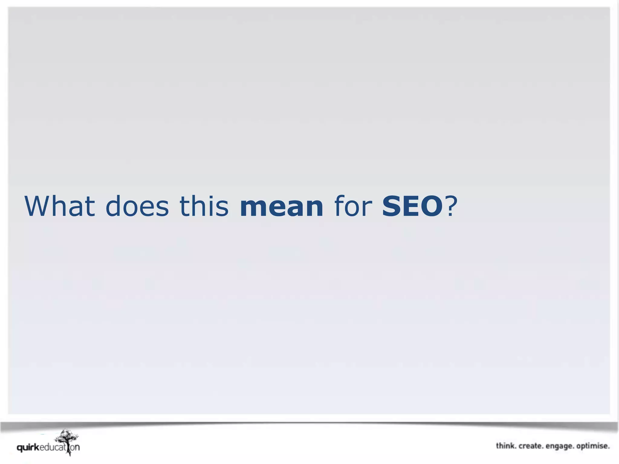 What does this mean for SEO?
 