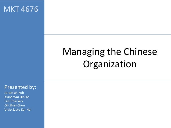 Mkt 4676 Managing The Chinese Organization