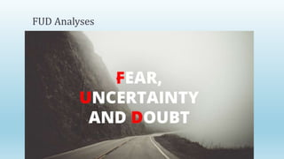 FUD Analyses
 