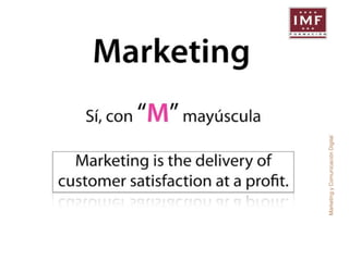 Marketing y Comunicación Digital 
 
