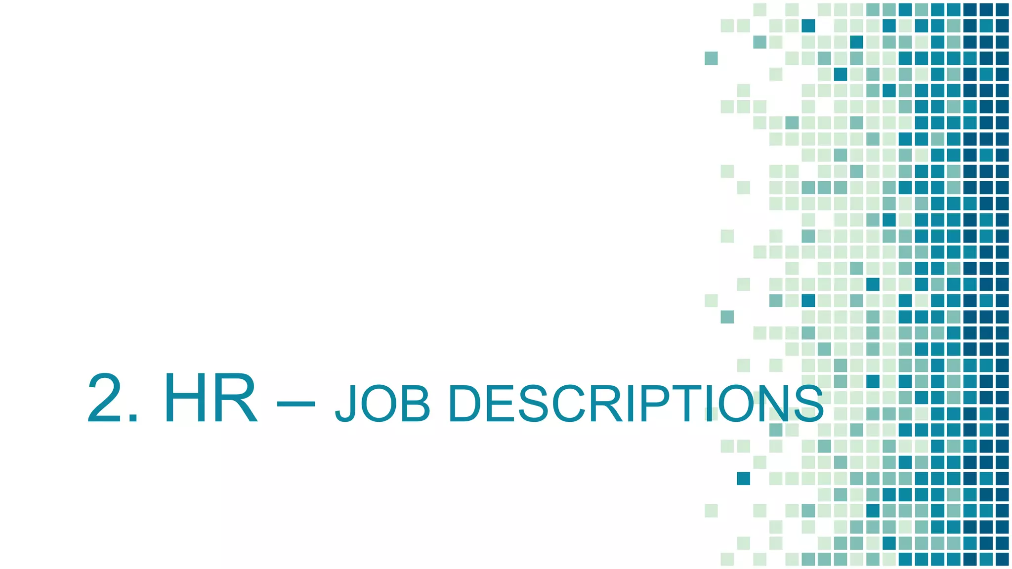 2. HR – JOB DESCRIPTIONS
 