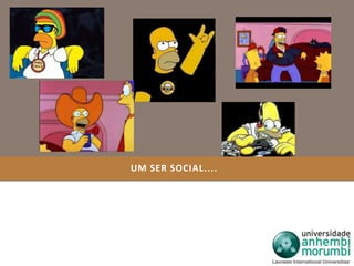 UM SER SOCIAL.... 
