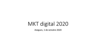 MKT digital 2020
Azogues, 1 de octubre 2020
 