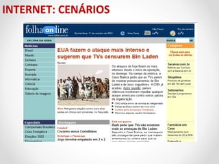 INTERNET: CENÁRIOS

 