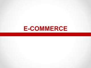 E-COMMERCE

 