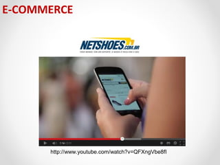 E-COMMERCE

http://www.youtube.com/watch?v=QFXngVbe8fI

 