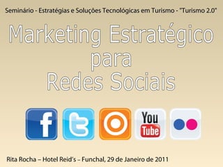 Seminário - Estratégias e Soluções Tecnológicas em Turismo - "Turismo 2.0"




Rita Rocha – Hotel Reid’s – Funchal, 29 de Janeiro de 2011
 