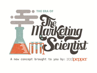 The Era of the Marketing Scientist