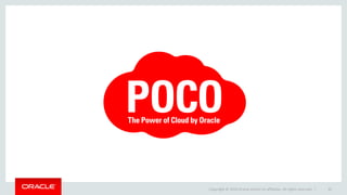 Copyright © 2016 Oracle and/or its affiliates. All rights reserved. | 35
 