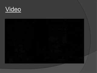 Video
 