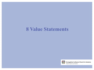8 Value Statements
 