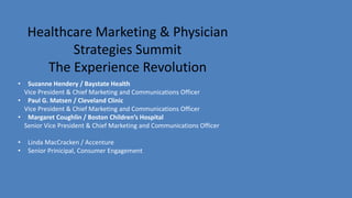 Leading the Customer Experience Revolution: Baystate Health, Cleveland Clinic and Boston Children's Hospital