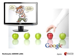 BONITO É APARECER NO Apoio:Realização: ADEMIR LARA