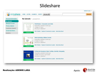 Aproximar desejos de conteúdo relevanteCrie conteúdo relevante para internet e os clientes virão.Apoio:Realização: ADEMIR LARA
