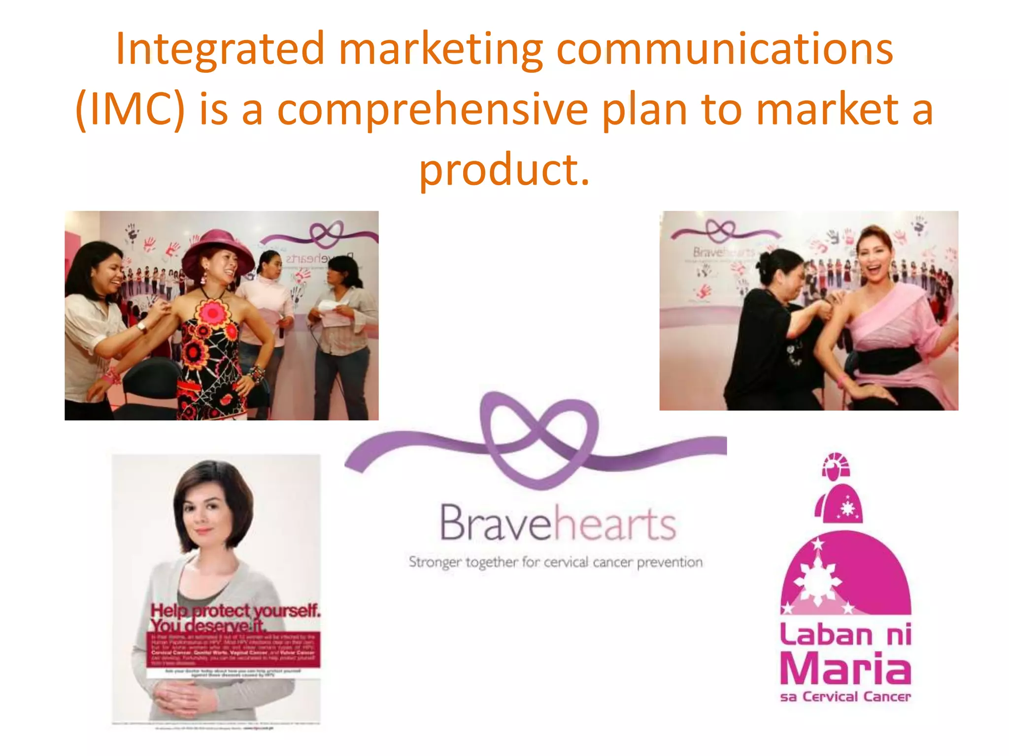 Integrated marketing communications (IMC) is a comprehensive plan to market a product. 