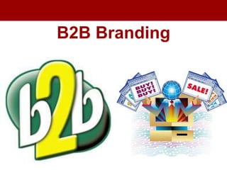 B2B Branding
 