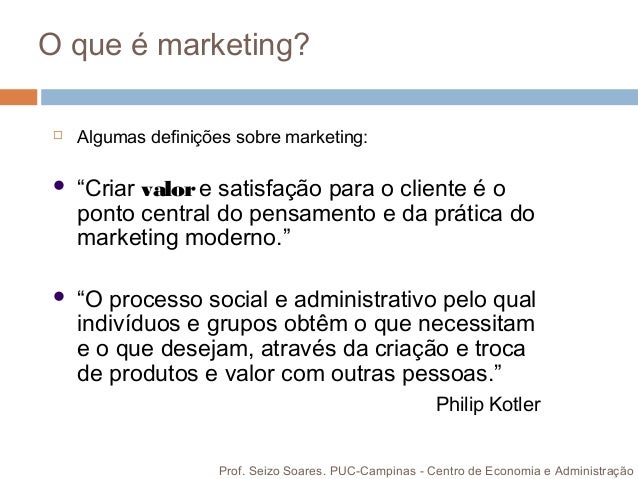 Adm. Marketing I - Conceitos centrais de marketing