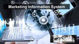 Marketing Information System
 