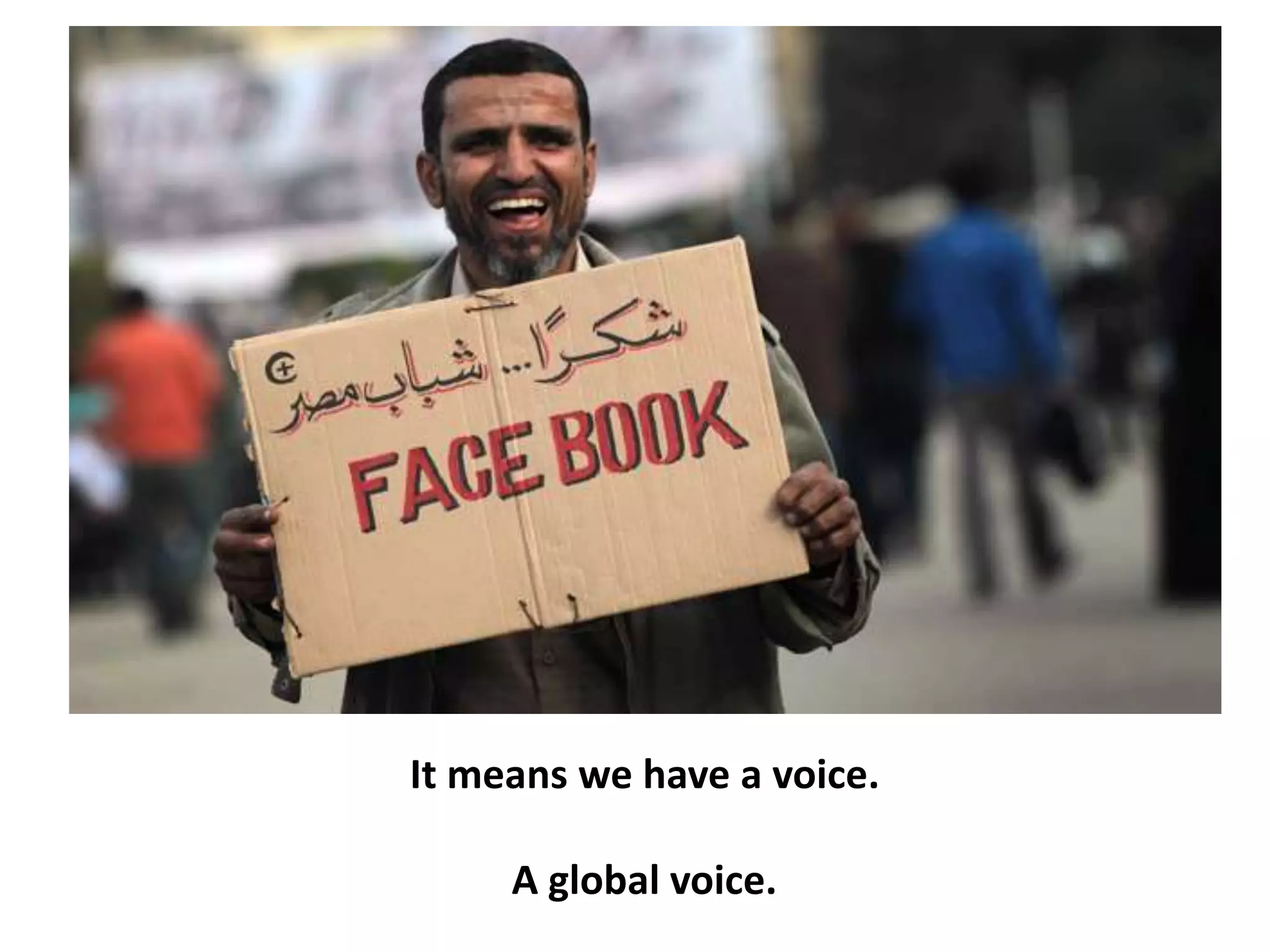 It means we have a voice.
A global voice.
 