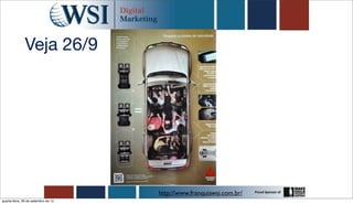 Veja 26/9




                                     http://www.franquiawsi.com.br/
quarta-feira, 26 de setembro de 12
 