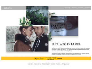 Carlos Huber y Rodrigo Flores-Roux. Arquiste
 