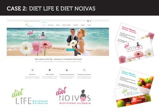 CASE 2: DIET LIFE E DIET NOIVAS  