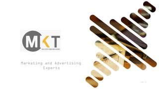 Marketing and Advertising
Experts
 