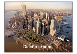 Diseño urbano 
 