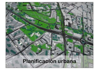 Planificación urbana 
 
