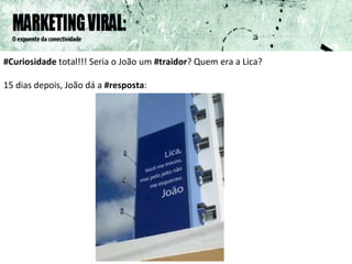 #Curiosidade  total!!! Seria o João um  #traidor ? Quem era a Lica? 15 dias depois, João dá a  #resposta : 
