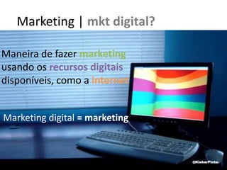 Internet Brasil | acesso empresasMPEs71% tem acesso 19% não tem acessoDemais90% tem acesso 10% não tem acesso@KleberPinto(Fonte: Pesquisa TIC Empresas - Comitê Gestor da Internet no Brasil, 2007 e 2008