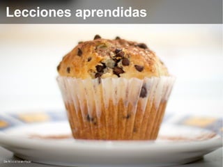 De N i c o l a en Flickr
Lecciones aprendidas
 