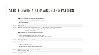 SCIKIT-LEARN 4-STEP MODELING PATTERN
 