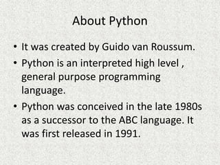 3.DOCUMENTATION
This language has extensive tutorials and
documentation. Readability is a primary focus for Python
develop...